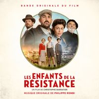 Philippe Rombi - Les Enfants de la Résistance (Bande originale du film)