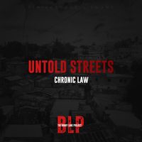 Chronic Law - Untold Streets (Explicit)