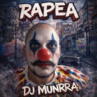 Dj Munrra - RAPEA (Explicit)