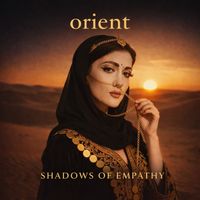 Shadows of Empathy - Orient