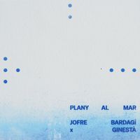 Jofre Bardagí - Plany al mar
