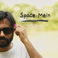 ADITYA A - Space Mein