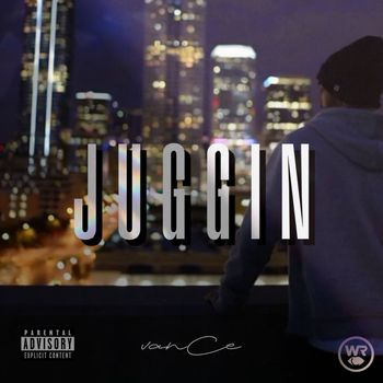 Vance - Juggin (Explicit)