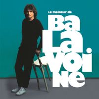 Daniel Balavoine - Le meilleur de Daniel Balavoine 40ème anniversaire