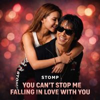 Stomp - You Can't Stop Me Falling In Love With You