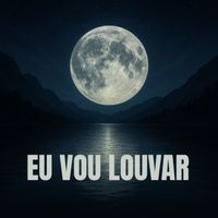 Negro João - Eu vou louvar