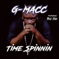 G-Macc - Time Spinnin (Explicit)
