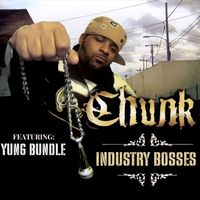 Chunk - Industry Bosses (Explicit)