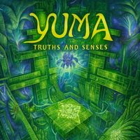 YUMA - Truths and Senses