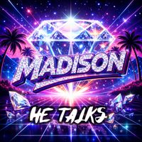 Madison - He Talks (Explicit)