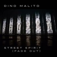 Dino Malito - Street Spirit (Fade Out)