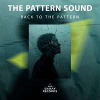 The Pattern Sound - Back To The Pattern (Explicit)