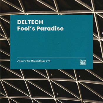Deltech - Fool's Paradise