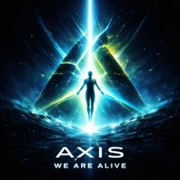 AXIS - We Are Alive