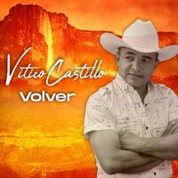 Vitico Castillo - Volver