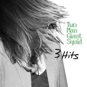 Two-Man Giant Squid - 3 Hits