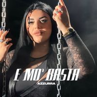 Azzurra - E Mo' Basta