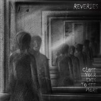 Reveries - Close Your Eyes to See More