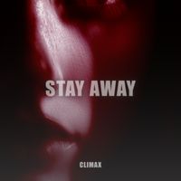 CLIMAX - Stay Away