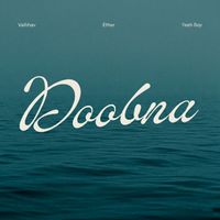 Ether, Vaibhav & Yeeh Boy - Doobna