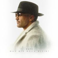CAPO - WAS MIR NOCH BLEIBT (Explicit)