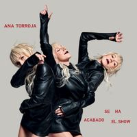 Ana Torroja - Se Ha Acabado El Show