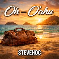 SteveHoc - Oh -- O'ahu