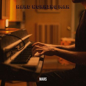 Mars - Hard Working Man
