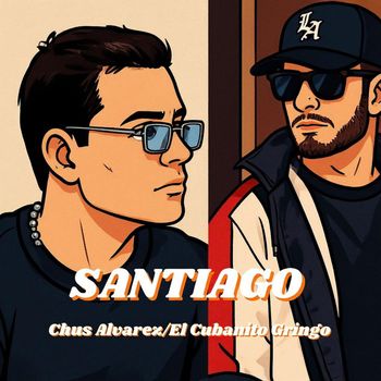 Chus Alvarez and ELCUBANITOGRINGO - Santiago
