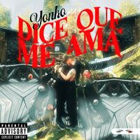 Yonko - Dice Que Me Ama (Explicit)