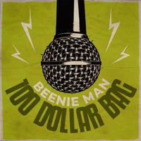 Beenie Man - 100 Dollar Bag