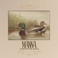 Manna - Down In The River