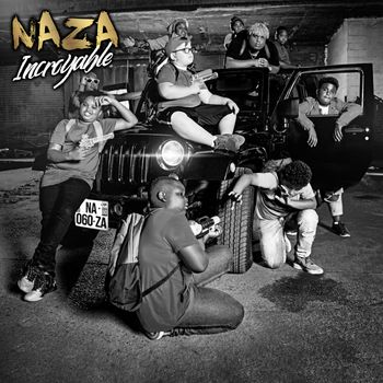 Naza - Incroyable (Explicit)