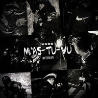 KOSS - M'as-tu-vu (Explicit)