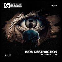 Bios Destruction - Turn back