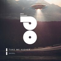 GAVRIL - Take Me Higher