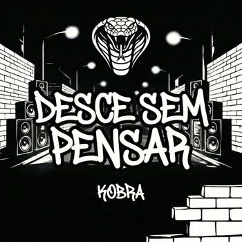 KOBRA - DESCE SEM PENSAR (Explicit)