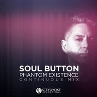 Soul Button - Phantom Existence: Continuous Mix
