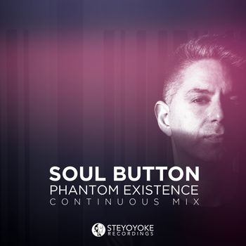 Soul Button - Phantom Existence: Continuous Mix