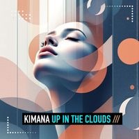 Kimana - Up in the Clouds