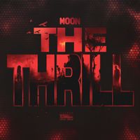 Moon - The Thrill (Explicit)