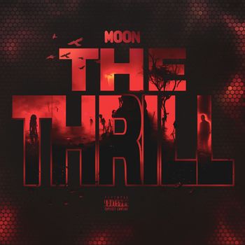 Moon - The Thrill (Explicit)