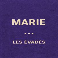 Les Évadés - Marie