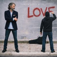 Perikles - Throw Love At It