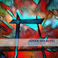 Johan Van Barel - Luminous Chorales