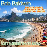Bob Baldwin - Last Summer in Rio 3000
