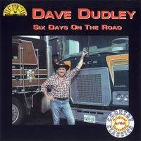 Dave Dudley - Six Days on the Road