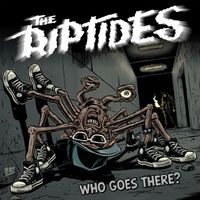 The Riptides - Who Goes There? (Explicit)