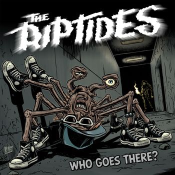The Riptides - Who Goes There? (Explicit)