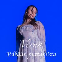 Verna - Pelkään putoamista